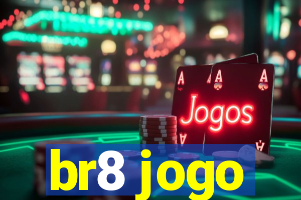 br8 jogo